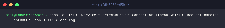 echo -e &lsquo;INFO: Service started\nERROR: Connection timeout\nINFO: Request handled\nERROR: Disk full&rsquo; > app.log
