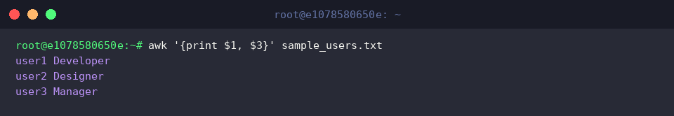 awk &lsquo;{print $1, $3}&rsquo; sample_users.txt