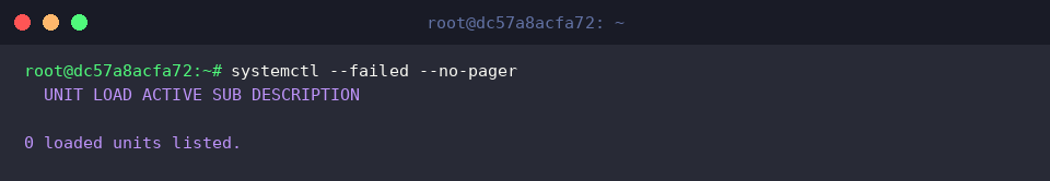 Verifying zero failed units in systemd runtime environment