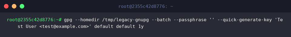 Provisioning a test GPG keypair inside the legacy homedir