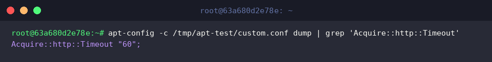 apt-config -c /tmp/apt-test/custom.conf dump | grep &lsquo;Acquire::http::Timeout&rsquo;