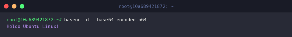 basenc -d –base64 encoded.b64