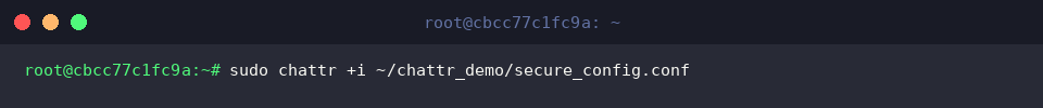 sudo chattr +i ~/chattr_demo/secure_config.conf
