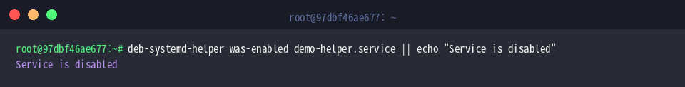 deb-systemd-helper was-enabled demo-helper.service || echo “Service is disabled”